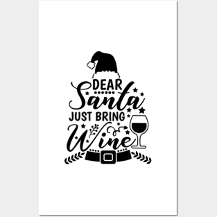 Dear Santa Just Bring Wine Posters and Art